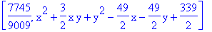 [7745/9009, x^2+3/2*x*y+y^2-49/2*x-49/2*y+339/2]